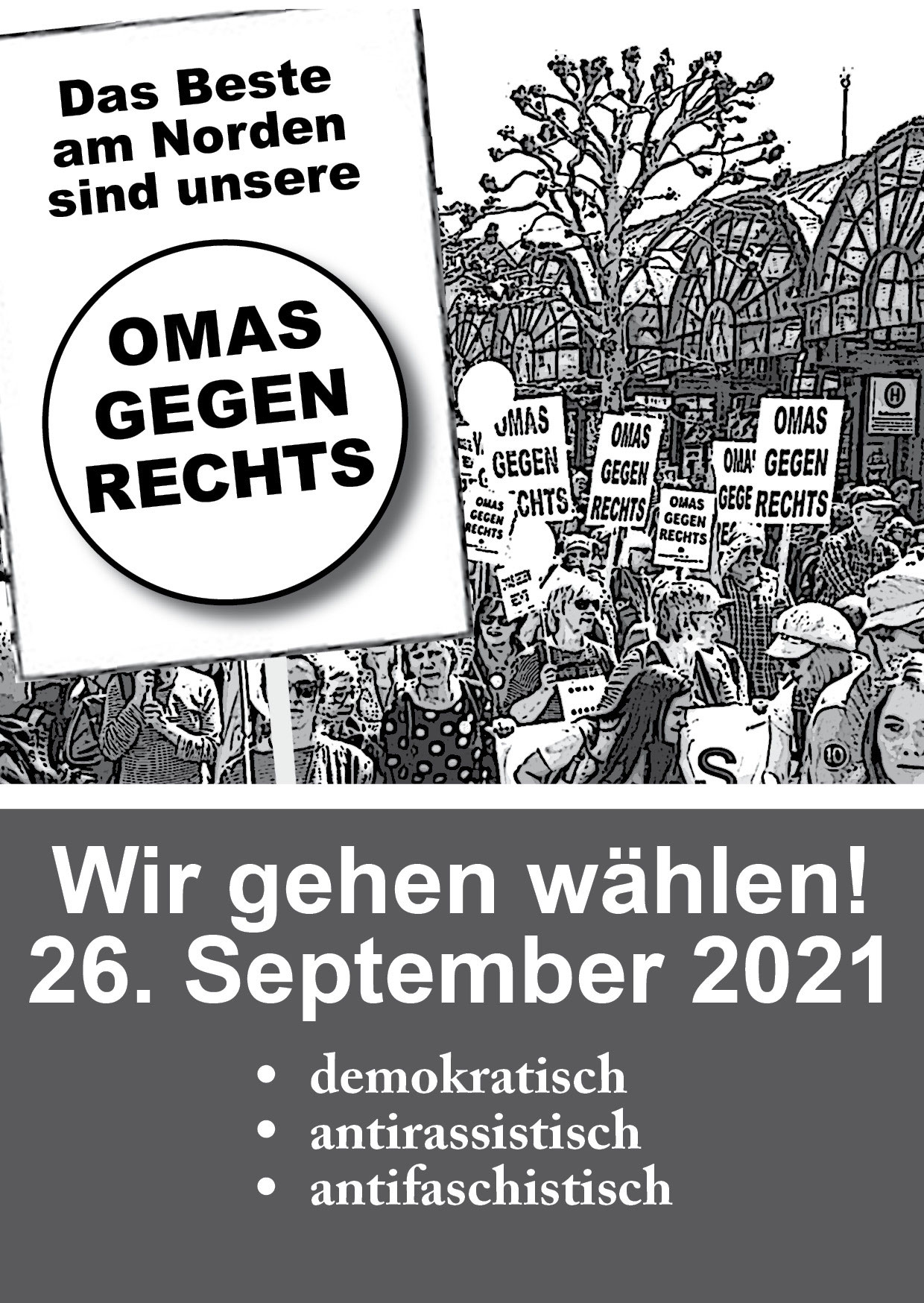 Wahlaufruf zur Bundestagswahl 2021 Ein Flyer der Omas Gegen Rechts omasgegenrechtsnord Webseite!