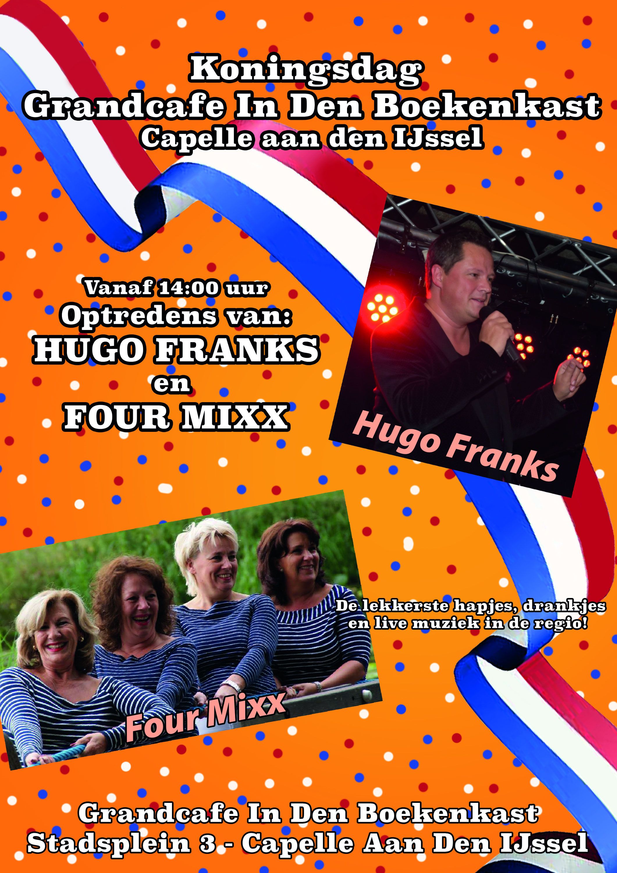 Koningsdag 2018 Capelle Aan Den IJssel - Hugo Franks Music Entertainment Koningsdag 2018 Capelle Aan Den IJssel - Hugo Franks Music Entertainment