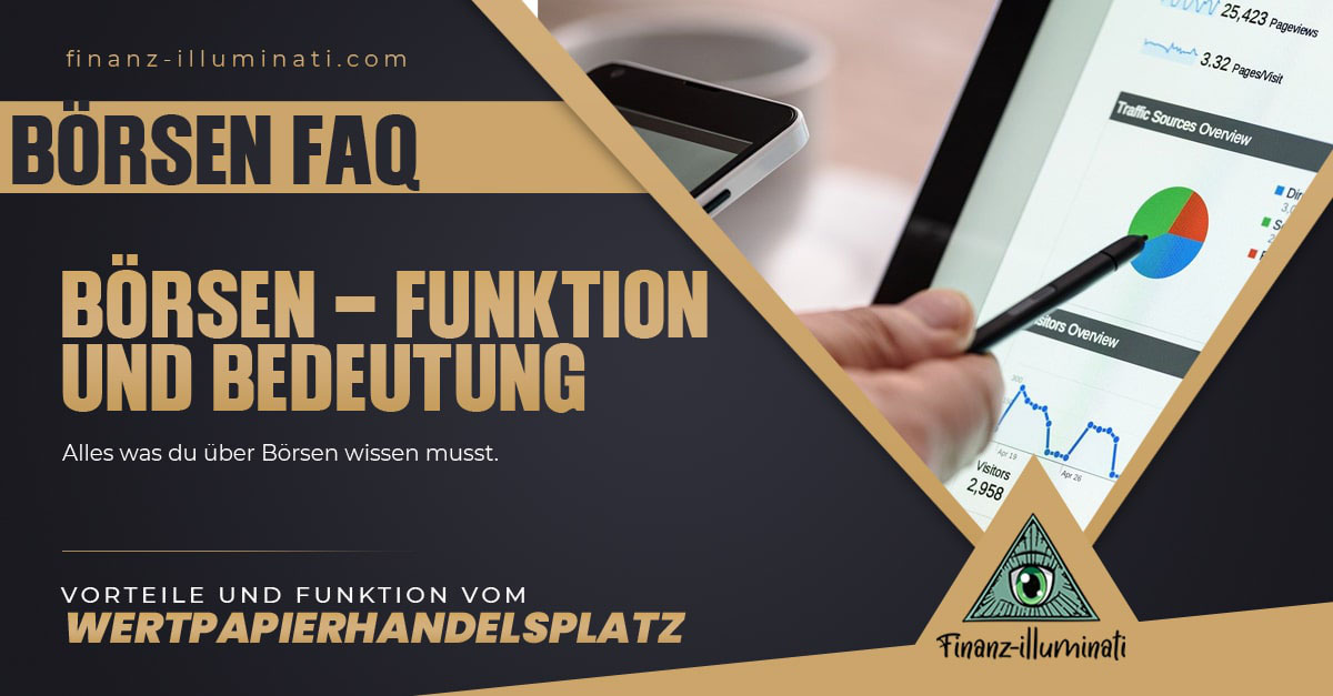 Vorteile Von Borsen Was Ist Eine Borse Und Wofur Ist Sie Da Finanz Illuminati Passives Einkommen Mit Aktien P2p Etfs Uvm