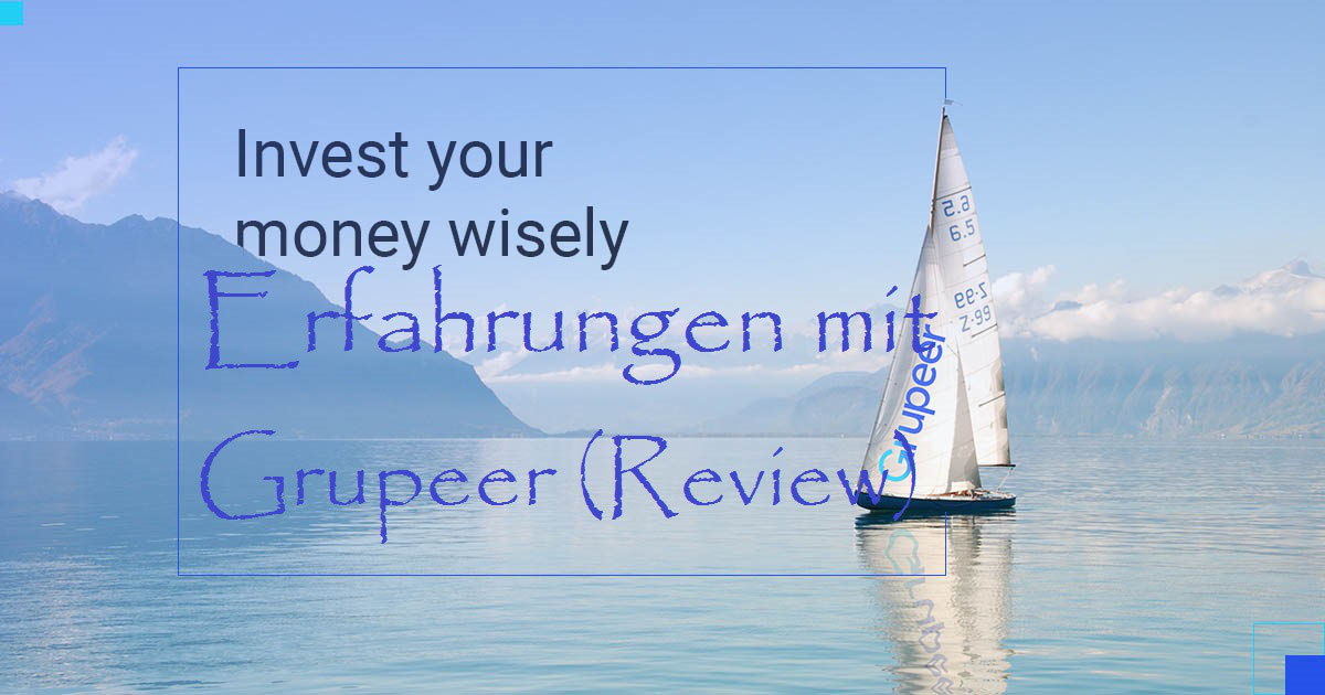Grupeer Erfahrungen Grupeer Erfahrungen