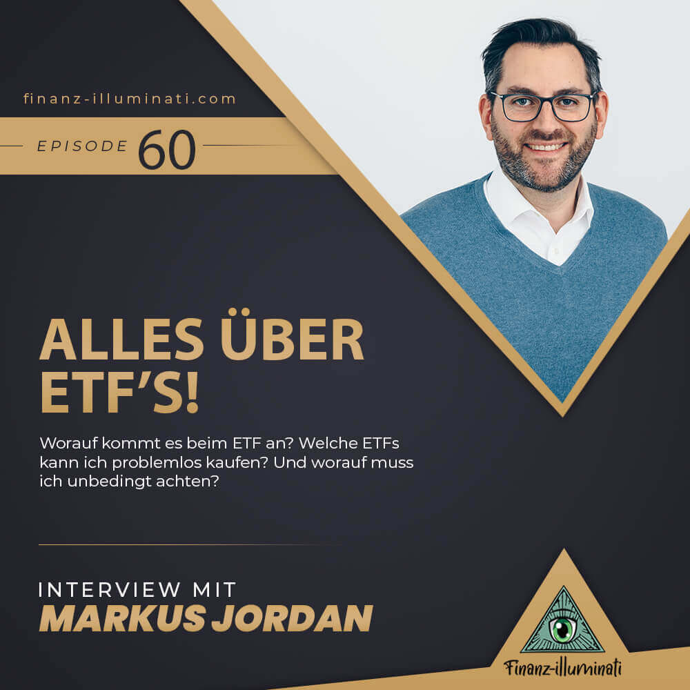 Alles über ETFs? Podcast Interview mit Markus Jordan Finanz
