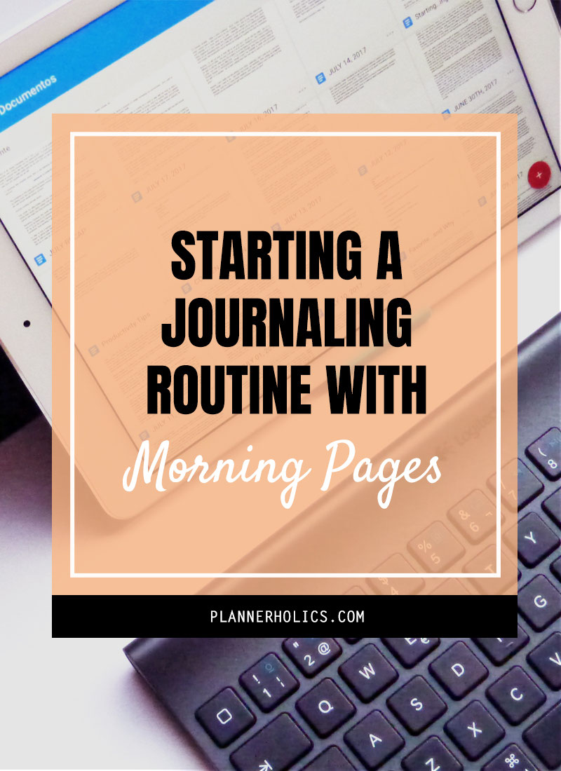 Starting a journaling routine with Morning Pages Plannerholics