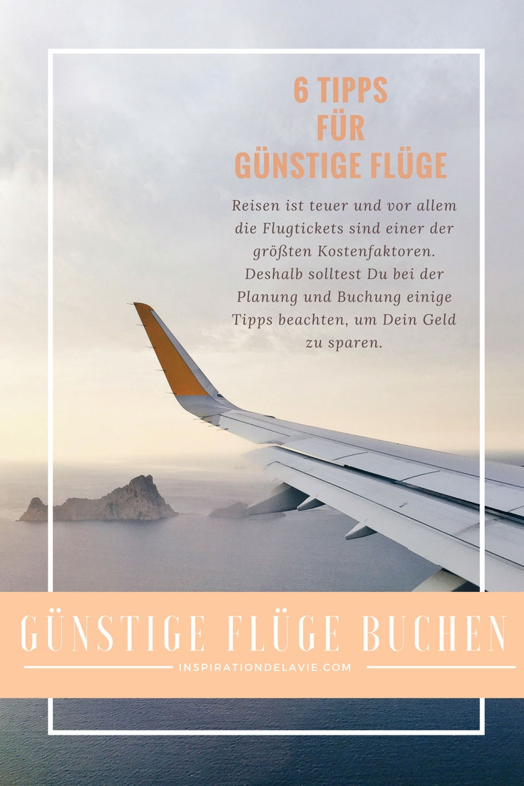 Tipps Fur Gunstige Fluge Geld Sparen Und Gunstig Reisen Inspirationdelavie Reiseblog Reisetipps Deutschland