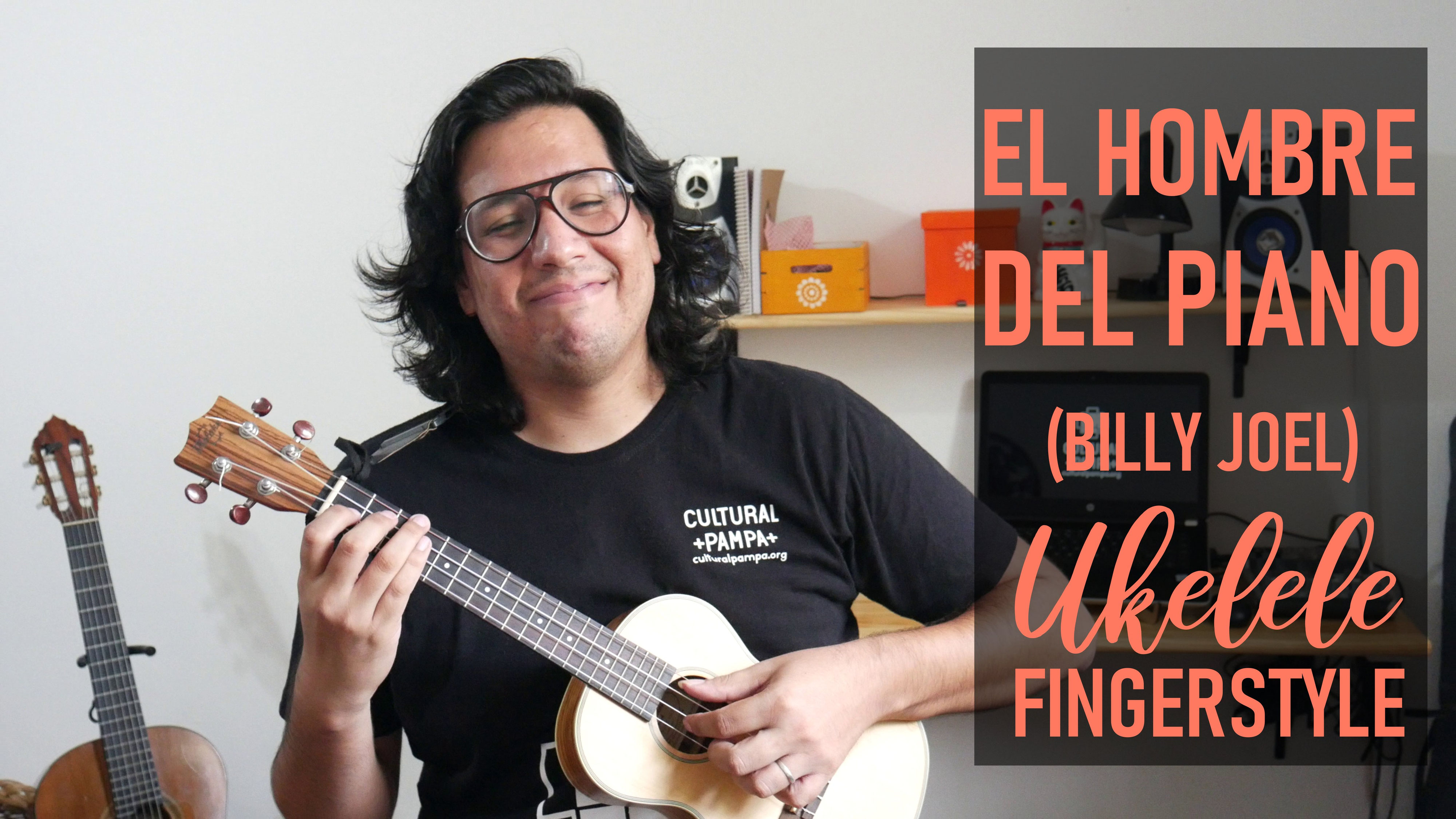 El hombre del Piano (Billy Joel) FINGERSTYLE UKELELE Aprendé Ukelele y Guitarra. Clases