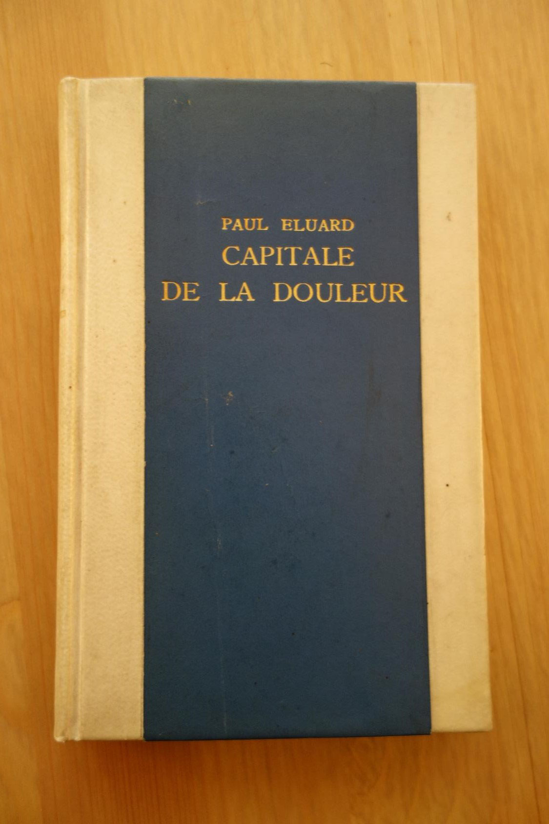 Paul Éluard, Capitale de la douleur, Gallimard, 1926, édition originale livres rares anciens Paul Éluard, Capitale de la douleur, Gallimard, 1926, édition originale livres rares anciens