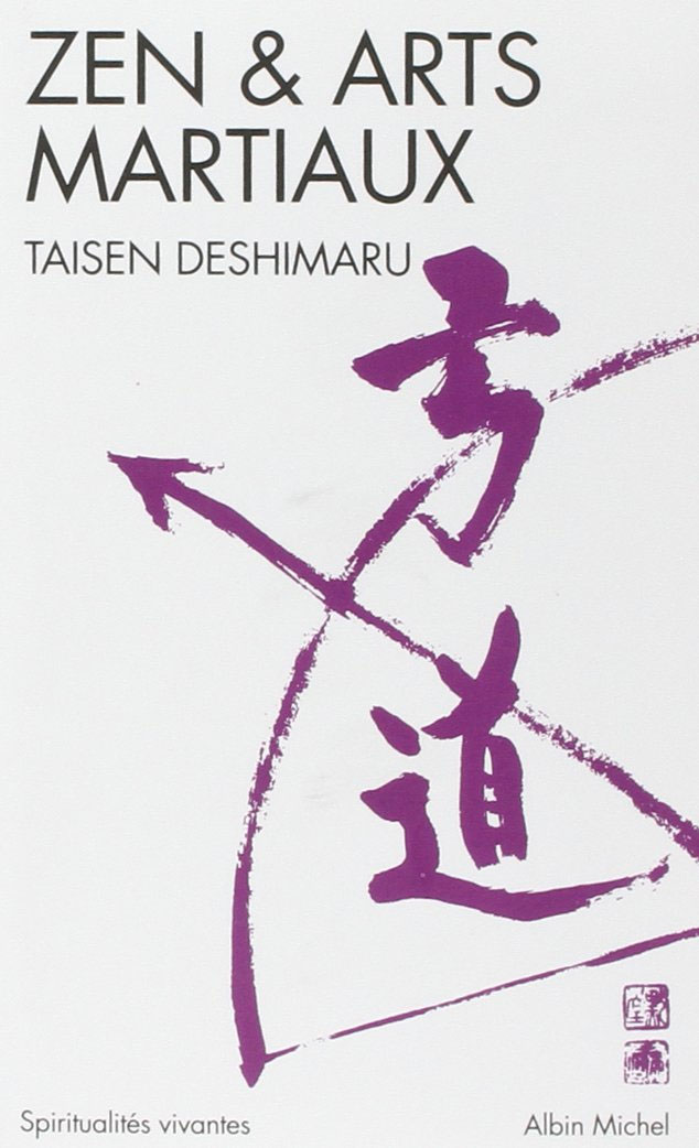 Zen et arts martiaux par Taisen Deshimaru Mindfulness, taichi, qi