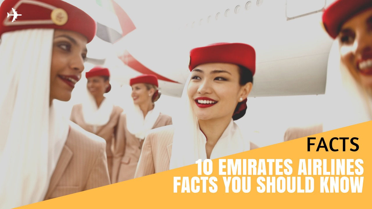 Review 10 Emirates Airlines Facts You Should Know