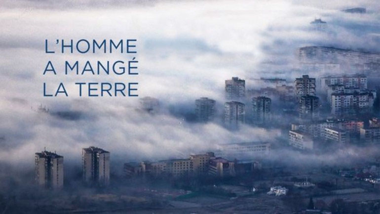 Arte L Homme A Mangé La Terre L'homme a mangé la Terre ; Jean-Robert Viallet - Max de nature
