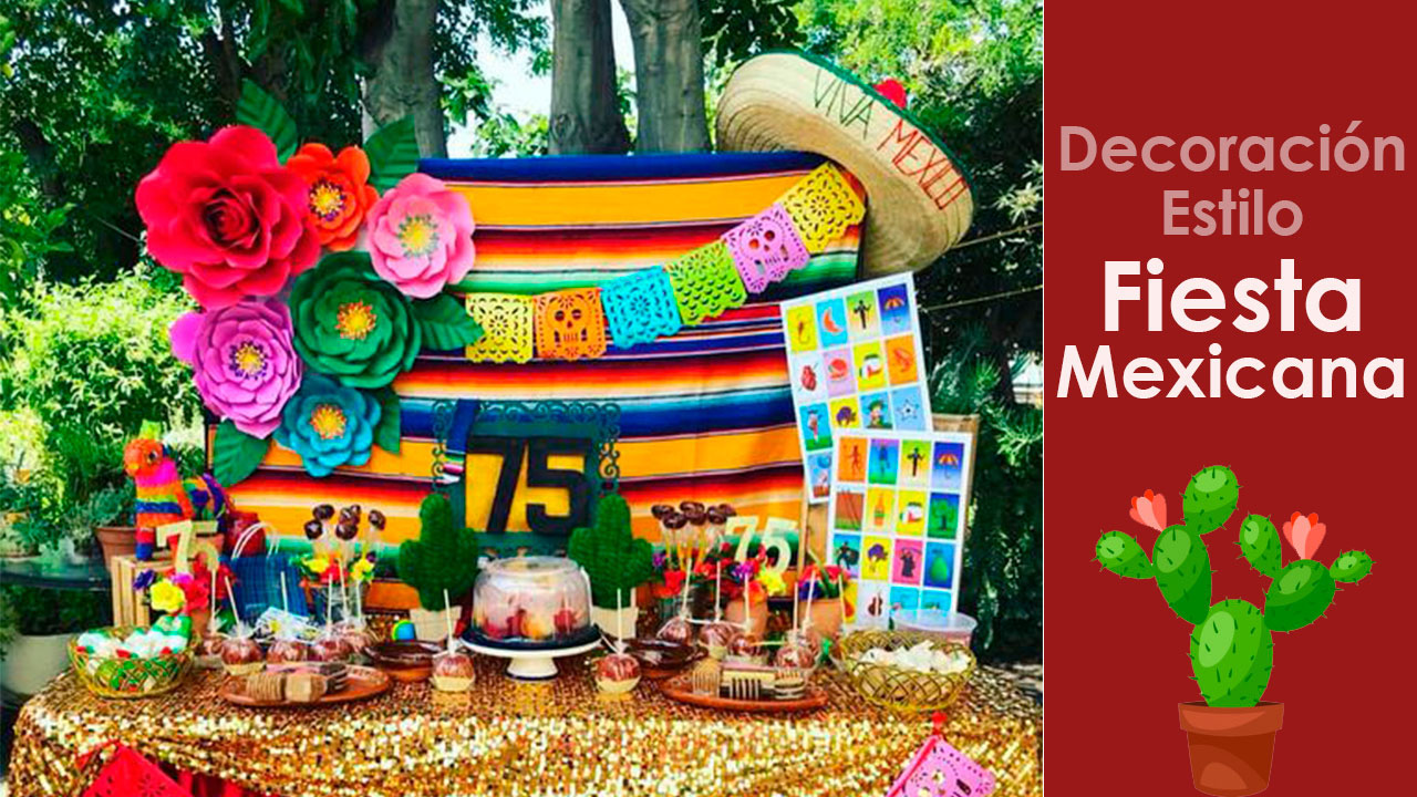 Decoración Fiesta Mexicana - decoracion para fiestas