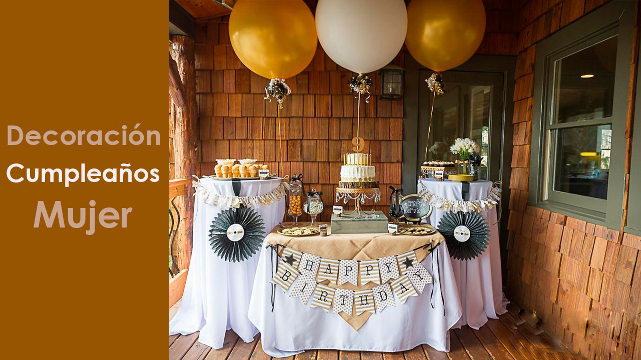 Decoración Cumpleaños Mujer - decoracion para fiestas