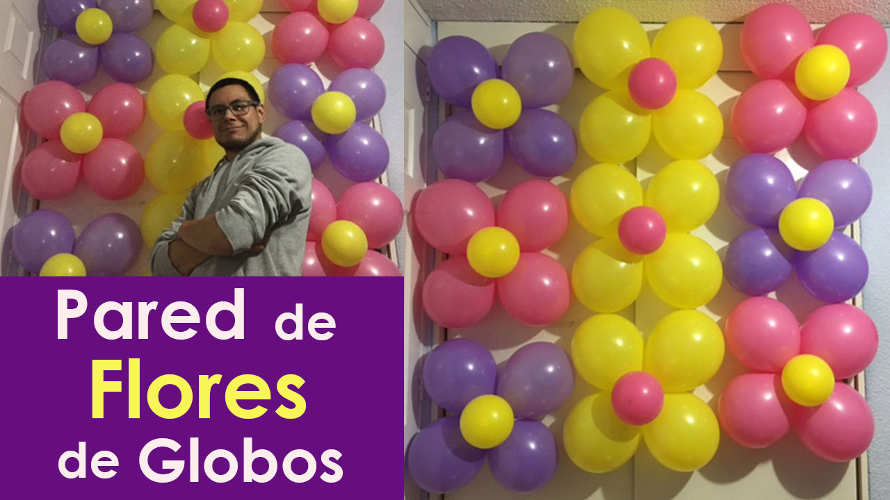 Pared de Globos - decoracion para fiestas