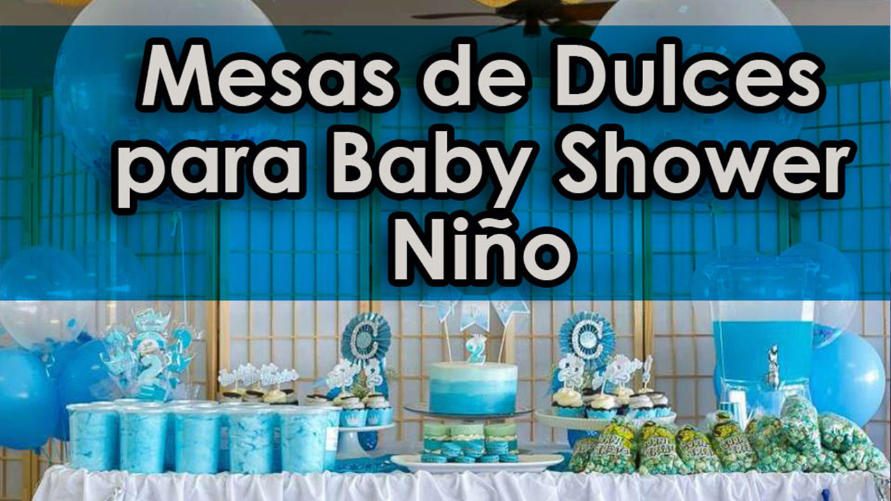 Mesa De Dulces Baby Shower De Nino Decoracion Para Fiestas