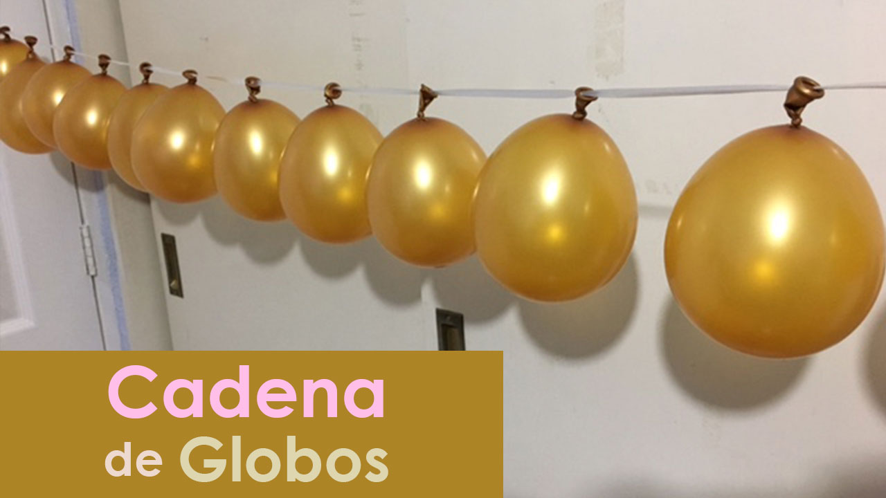 Como hacer una Cadena de Globos decoracion para fiestas