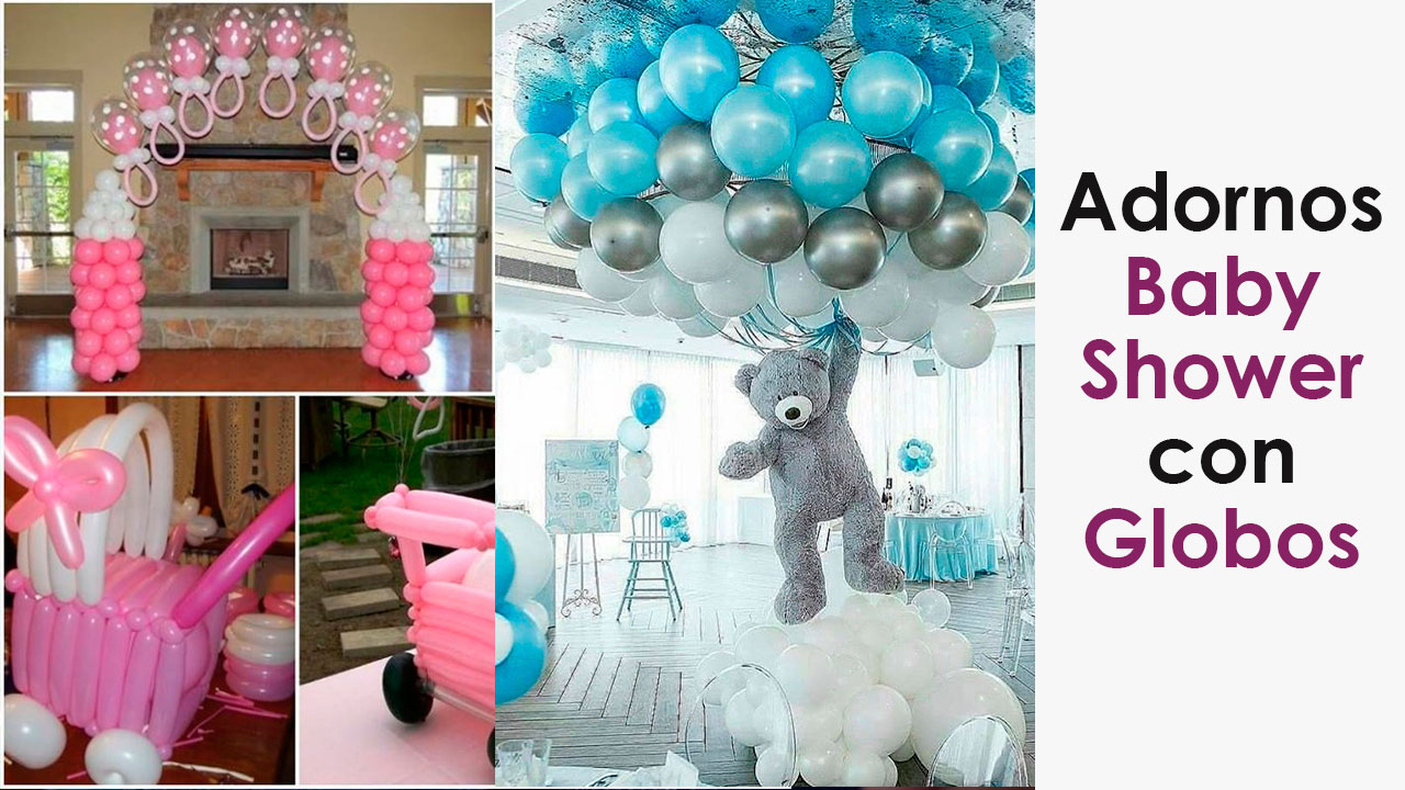 10 Adornos Para Baby Shower Con Globos Decoracion Para Fiestas