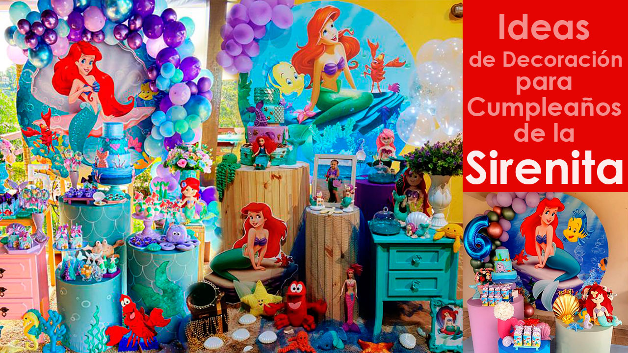aceptar Rebelión ayuda 7 Ideas de Decoración para Cumpleaños de la Sirenita - decoracion para  fiestas