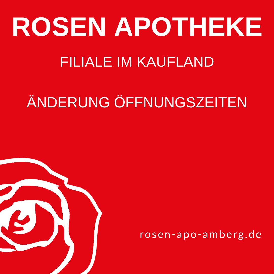 Änderung Der Öffnungszeiten In Der Filiale Im Kaufland - Rosen Apotheke ...