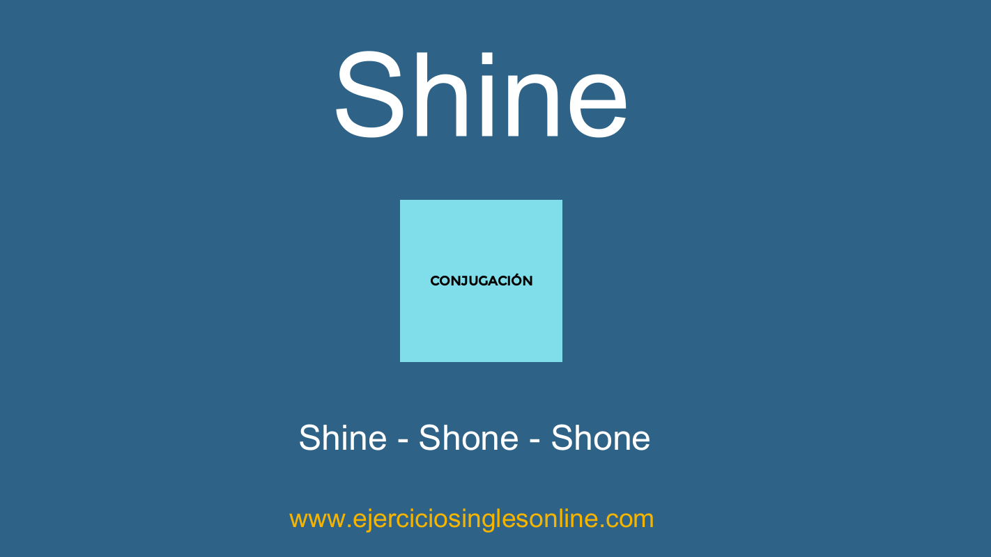 Shine Conjugación Ejercicios inglés online