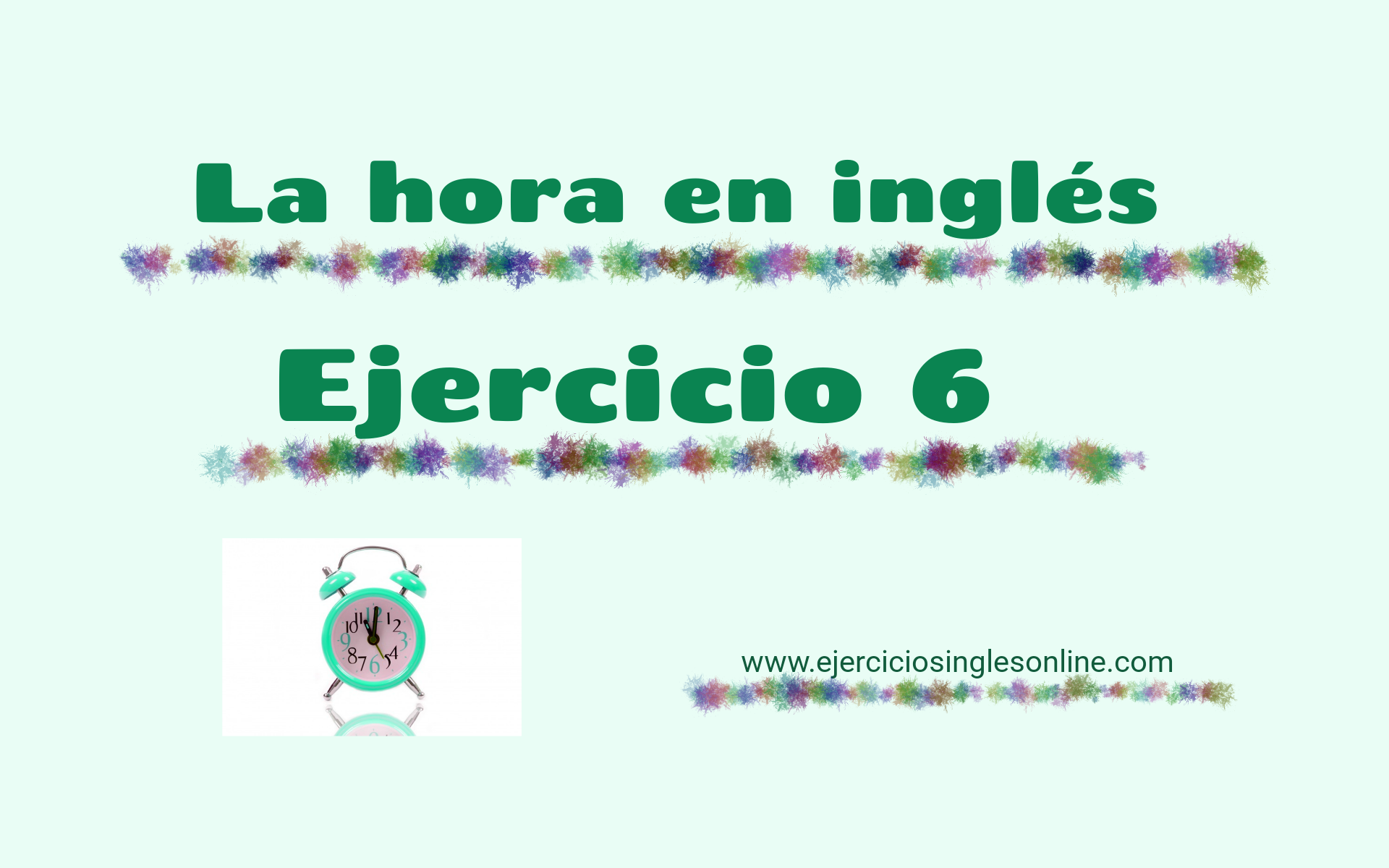 La hora en inglés - Ejercicios inglés online
