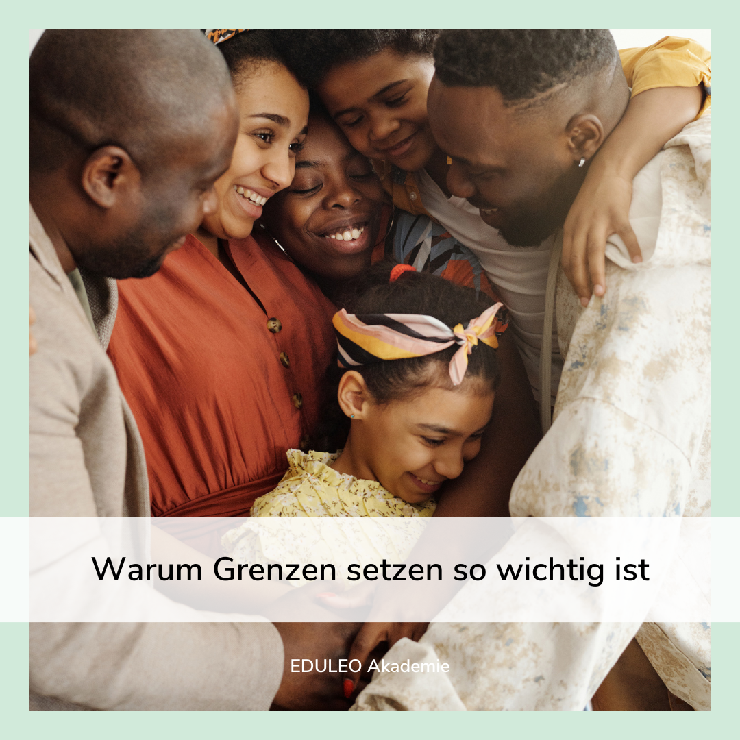 Warum Grenzen setzen so wichtig ist - EDULEO Akademie