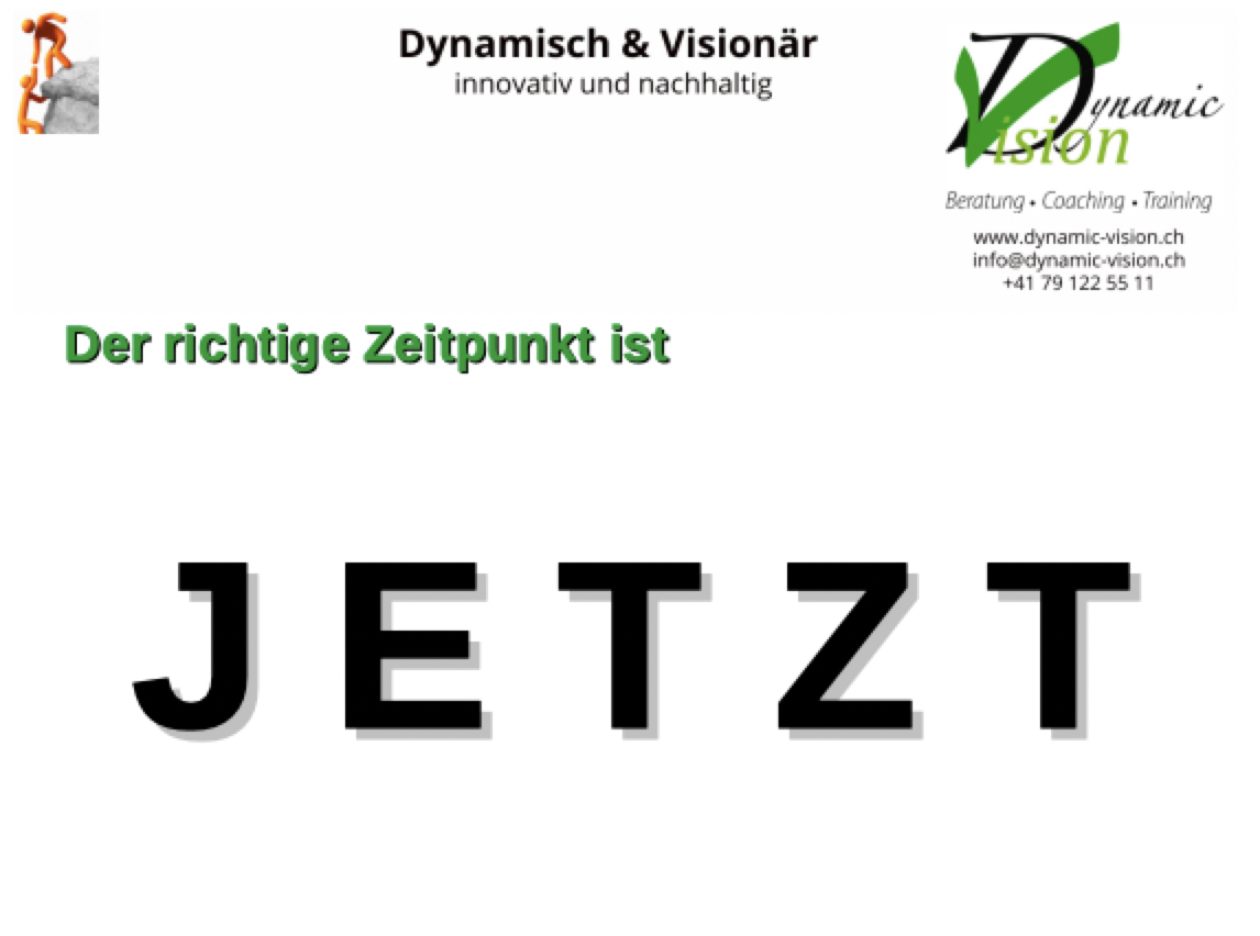 Der richtige Zeitpunkt ist dynamicvisionpersoenlichkeits Webseite!