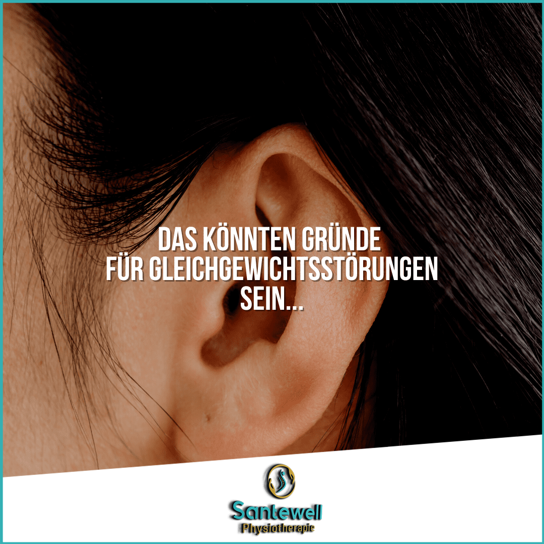 Gleichgewichtsstörungen Basel - Santewell Physiotherapie Basel