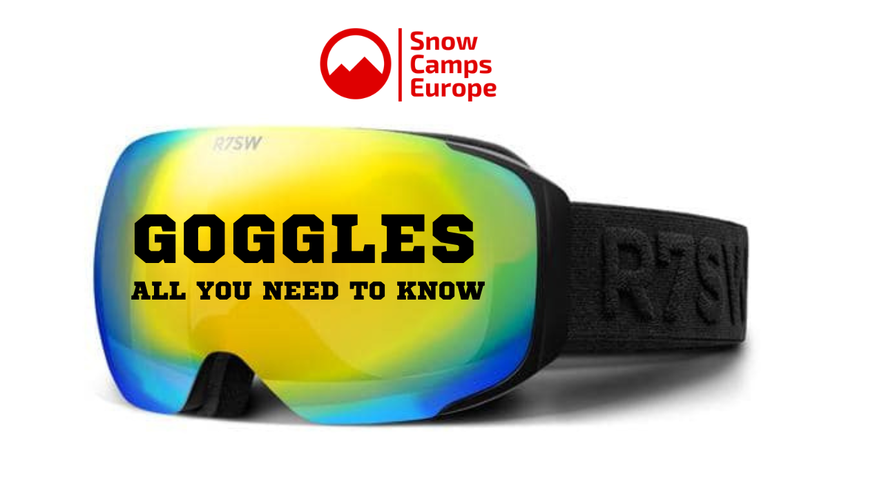 Ski goggles what you need to know Snow Camps Europe