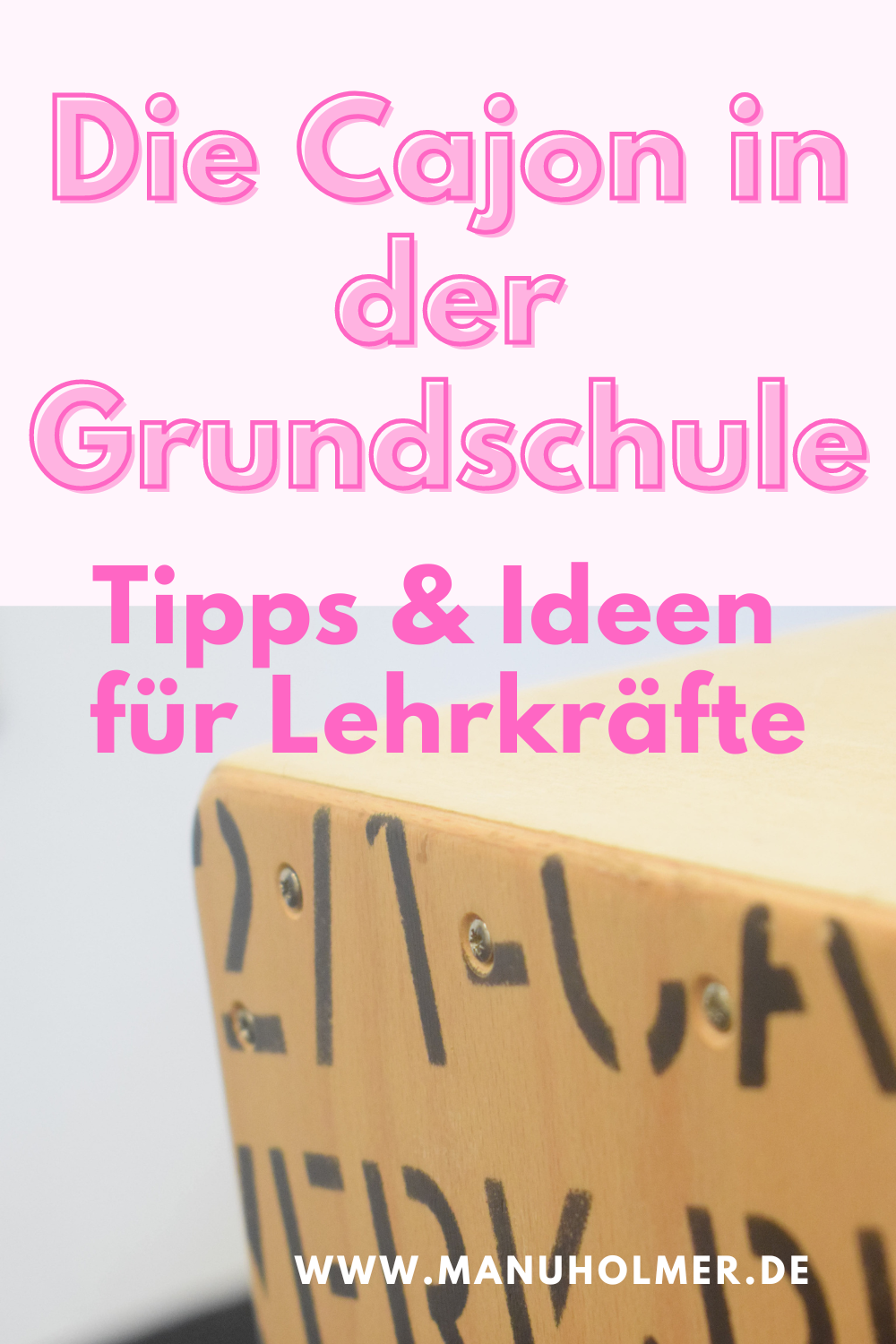 Die Cajon in der Grundschule Tipps & Ideen für Lehrkräfte Manu