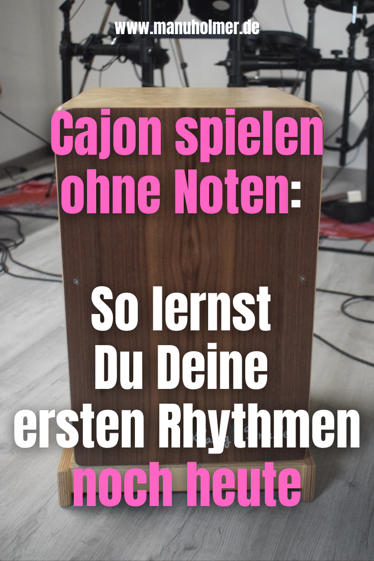 Cajon spielen ohne Noten So lernst Du Deine ersten Rhythmen noch heute