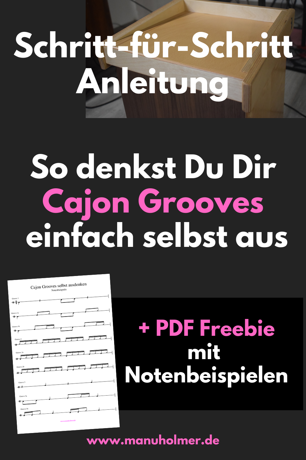 Cajon Grooves selbst ausdenken SchrittfürSchrittAnleitung Manu
