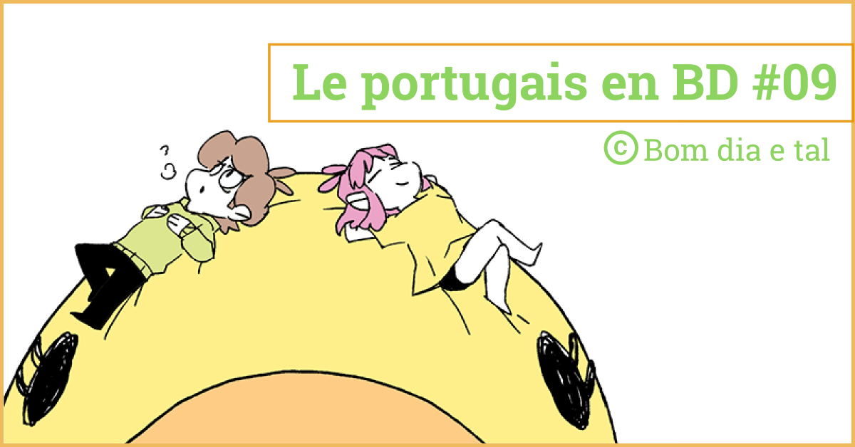 Le portugais en BD 09 (Bom dia e tal) - Lebresilien Le portugais en BD 09 (Bom dia e tal) - Lebresilien