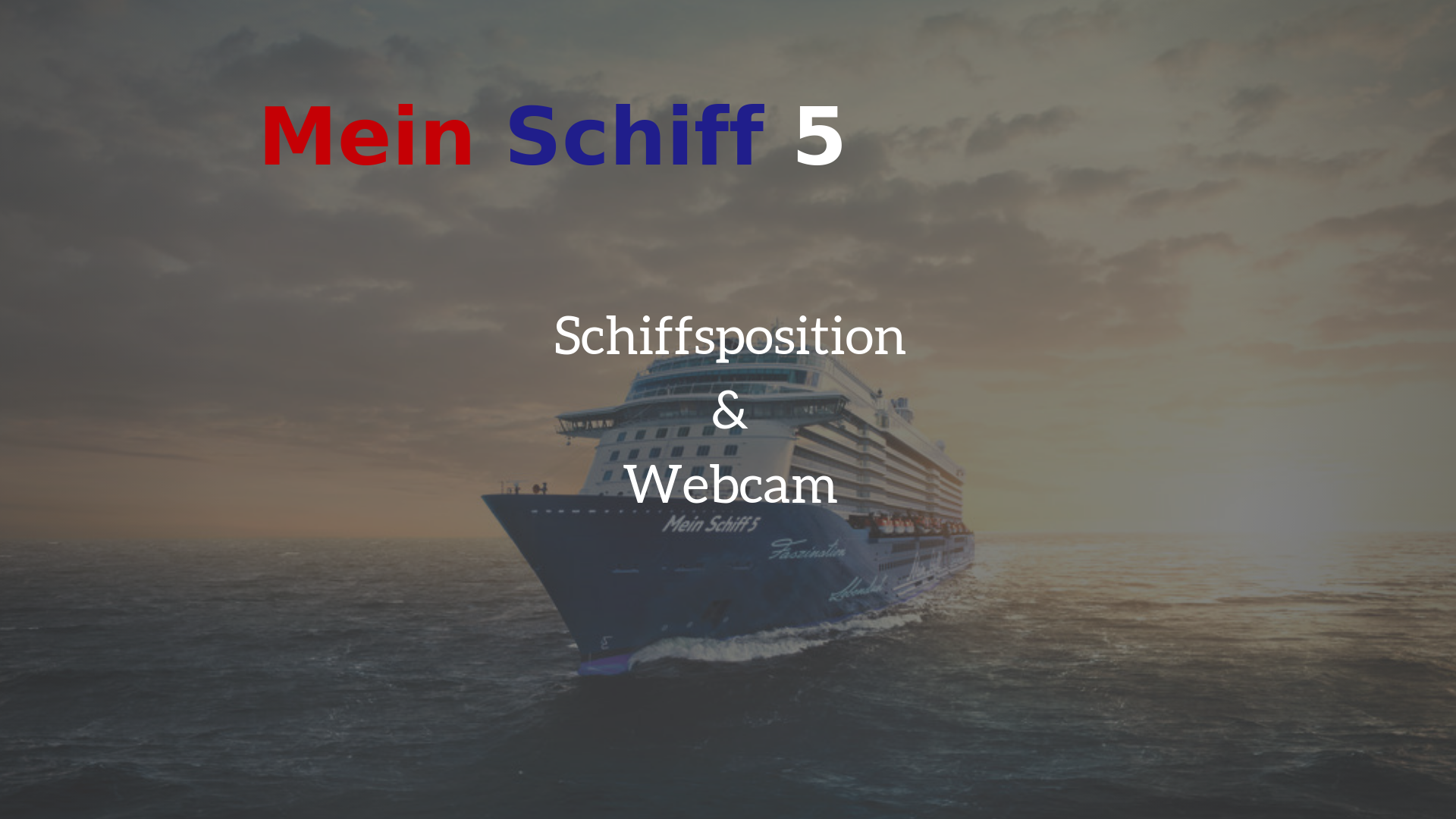 Mein Schiff 5 Schiffsposition Webcam Cruise Paper