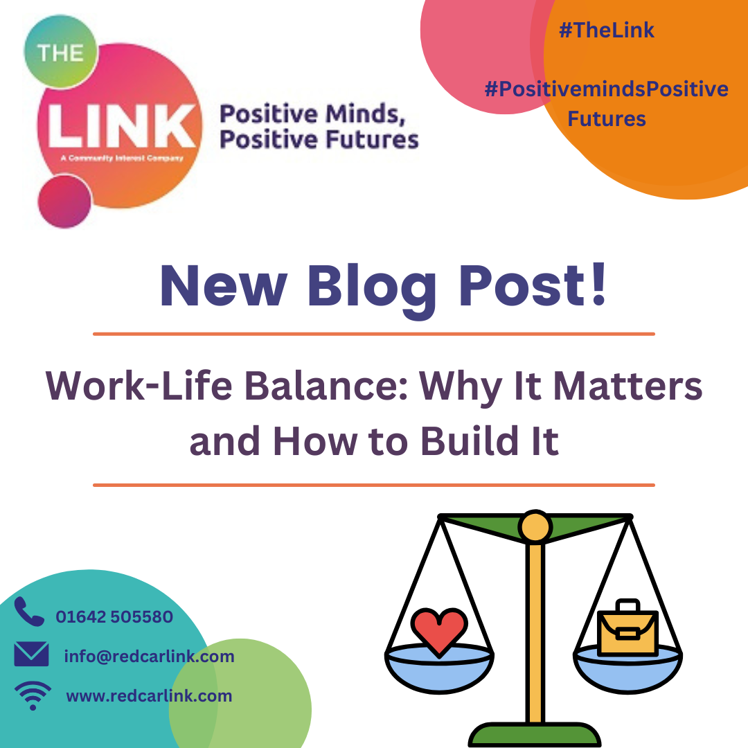 Work-Life Balance: Why It Matters and How to Build It - The Link
