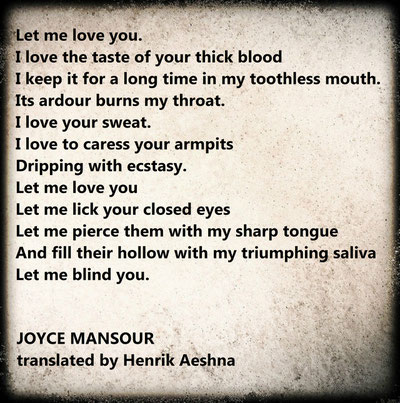 Joyce-Mansour translated by Henrik-Aeshna