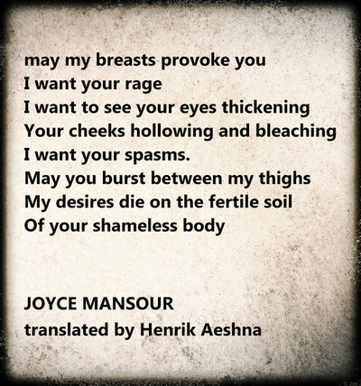 Joyce-Mansour translated by Henrik-Aeshna