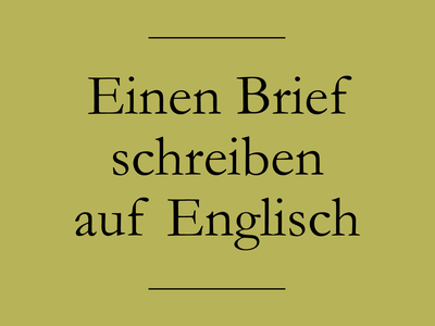 Brief auf Englisch schreiben