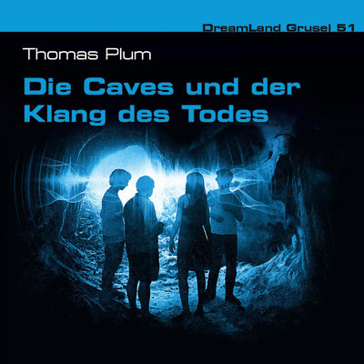 CD-Cover DreamLand-Grusel, Folge 51 – Die Caves und der Klang des Todes