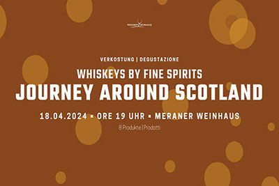 Whisky-Verkostung "Journey around Scotland" degustazione di whisky Enoteca Meraner Weinhaus a Merano