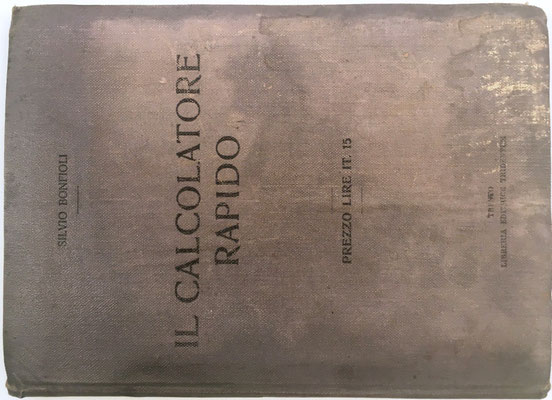 Libro con métodos para multiplicar y dividir, Silvio BONFIOLI, 175 páginas, año 1922, 12.5x18 cm