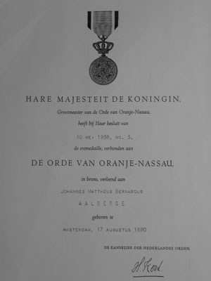 De orde van Oranje- Nassa toegekend op 10 mei 1958 aan mijn grootvader, Johannes Mattheus Bernardus Aalberse geb. 17 augustus 1890