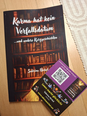 Kurzgeschichten "Karma hat kein Verfallsdatum" von Sabrina Nickel