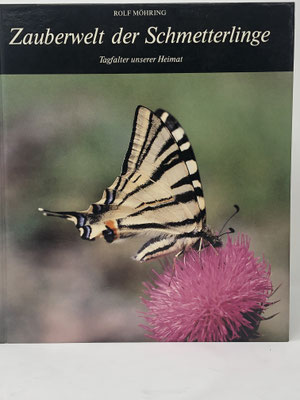 Zauberwelt der Schmetterlinge - Autor: Möhring, Rolf - ISBN 3891550294