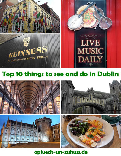 Top 10 things to see and do in Dublin