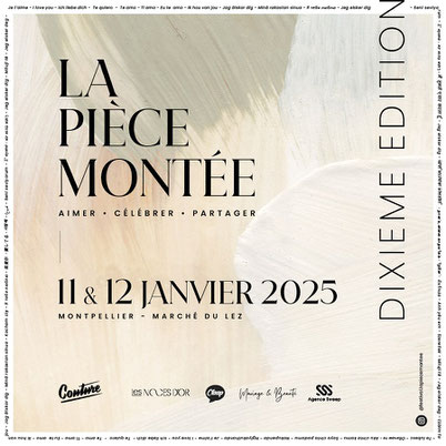 Festival du Mariage La Pièce Montée Montpellier 11 et 12 Janvier 2025