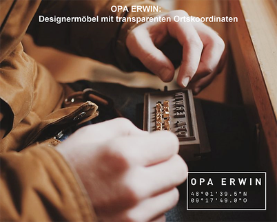 Designermöbel von OPA ERWIN kennen ihre Herkunft