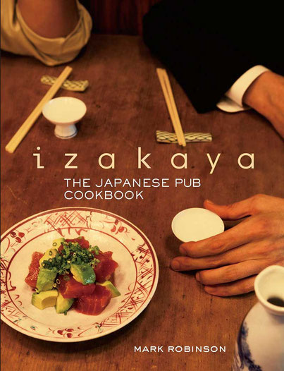 Izakaya: The Japanese Pub Cookbook