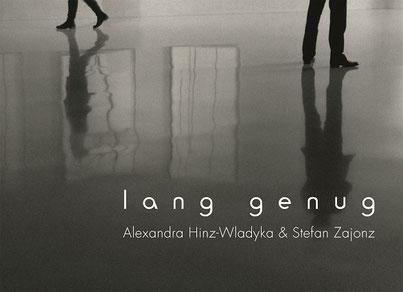lang genug / Poesie und Fotografie, Bonn 2013/14