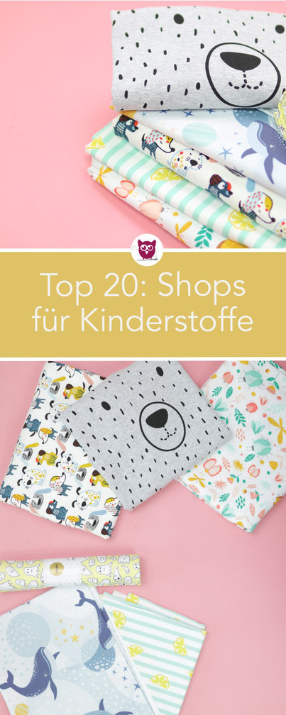 [Werbung] Stoffe Online Kaufen: Top 20 Stoff-Shops – eine Auswahl von DIY Eule mit Fokus auf Kinderstoffe und süße Designs, Kindermotive, Tiermotive und mehr.