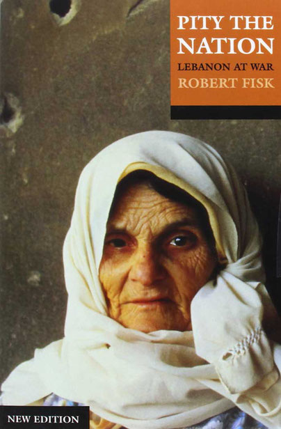 Libanon Buch Pity the Nation  von Robert Fisk