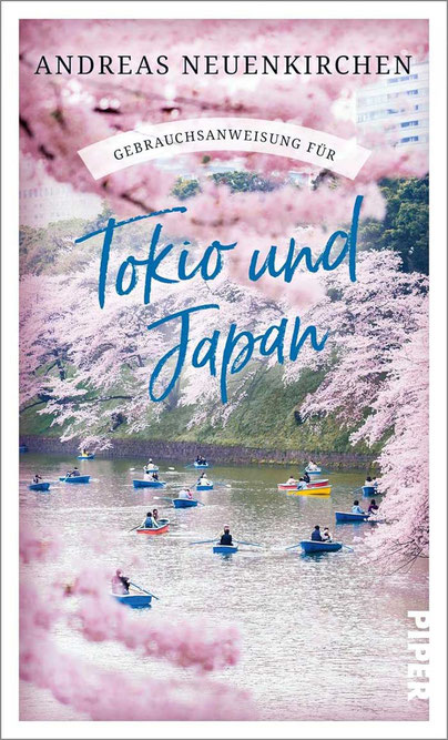 "Gebrauchsanweisung für Tokio und Japan" Piper Verlag 2023