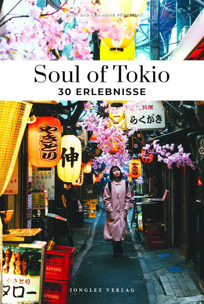 Soul of Tokio. 30 einzigartige Erlebnisse